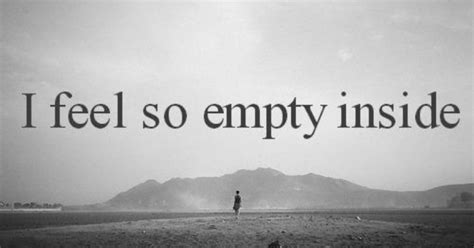 feeling empty inside reddit|11 Reasons Why You Feel Empty Inside (+ What To .